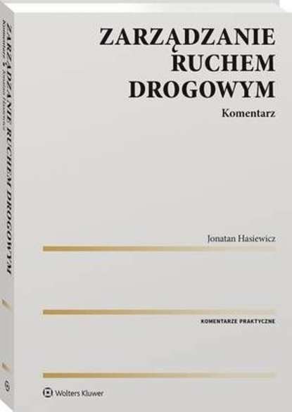 Zarządzanie ruchem drogowym. Komentarz