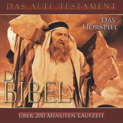 

Die Bibel - Das Alte Testament