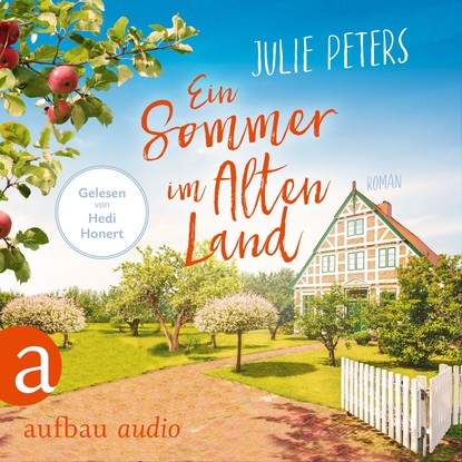 Ein Sommer im Alten Land (Ungekürzt)