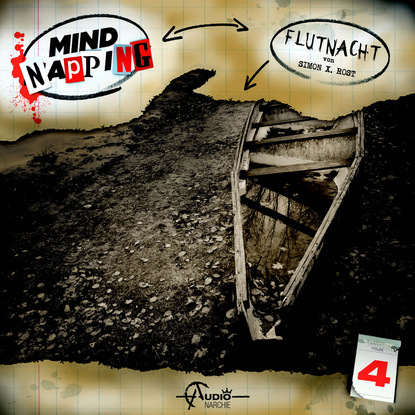 Simon X. Rost — MindNapping, Folge 4: Flutnacht