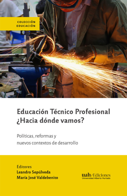 Группа авторов — Educaci?n T?cnico Profesional ?Hacia d?nde vamos?