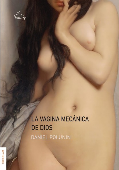 La vagina mecánica de Dios