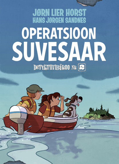 Operatsioon Suvesaar. Detektiivibüroo nr 2