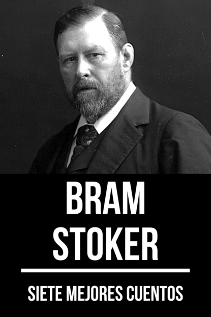 7 mejores cuentos de Bram Stoker