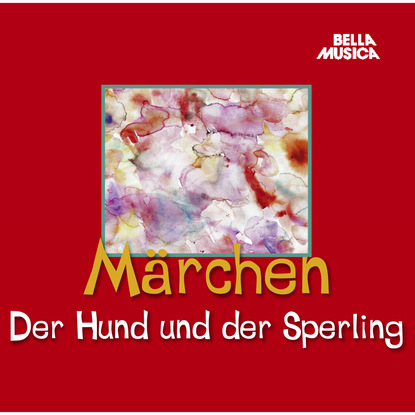 Märchen, Der Hund und der Sperling