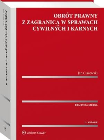 Obrót prawny z zagranicą w sprawach cywilnych i karnych