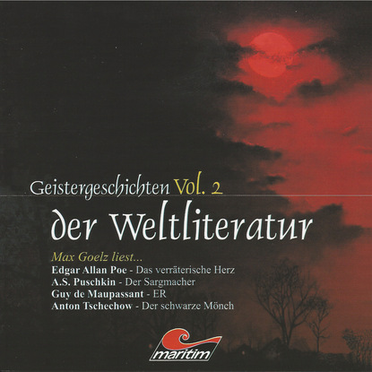 Эдгар Аллан По — Geistergeschichten der Weltliteratur, Volume 2: Das verr?terische Herz / Der Sargmacher / ER / Der schwarze M?nch