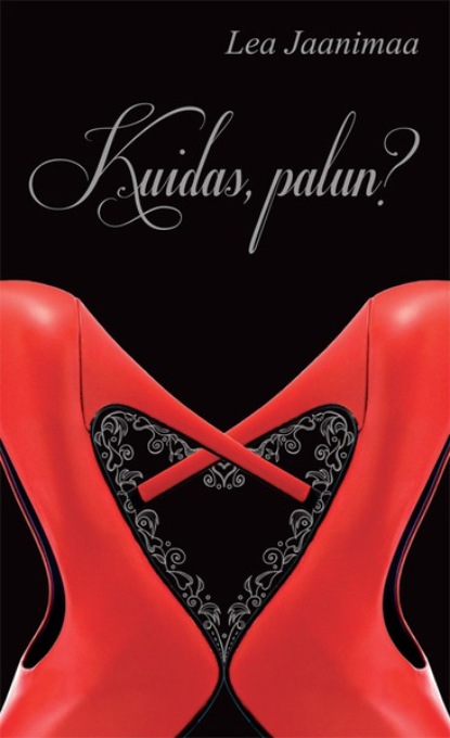 Kuidas, palun?