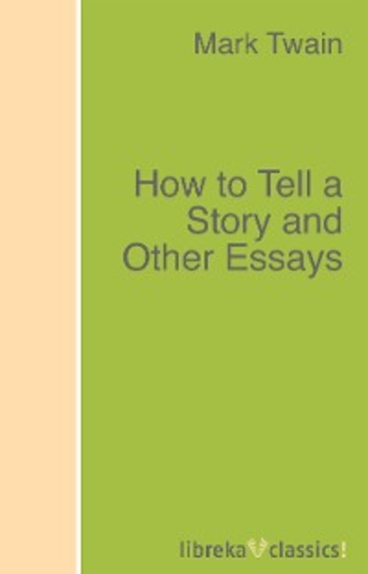 How to Tell a Story and Other Essays