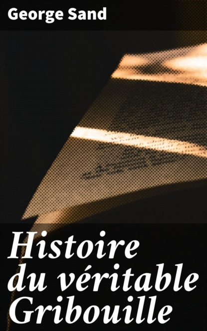 Histoire du véritable Gribouille
