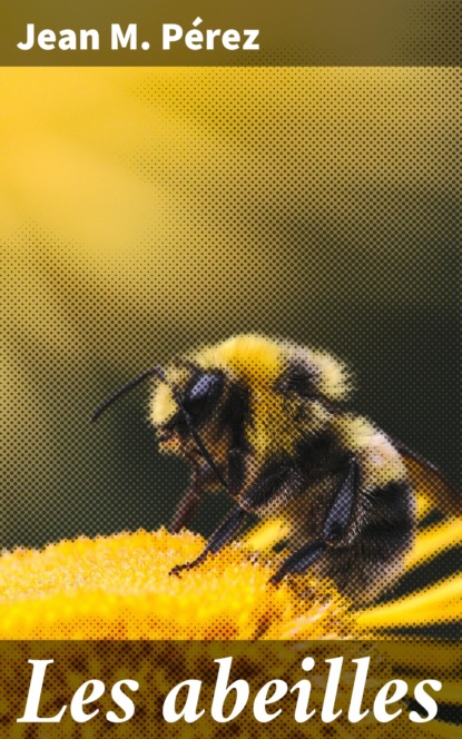 Les abeilles