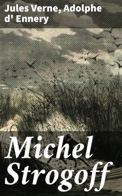 

Michel Strogoff