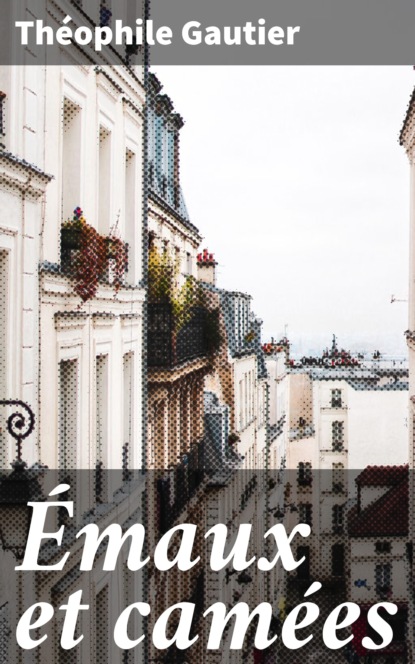Émaux et camées