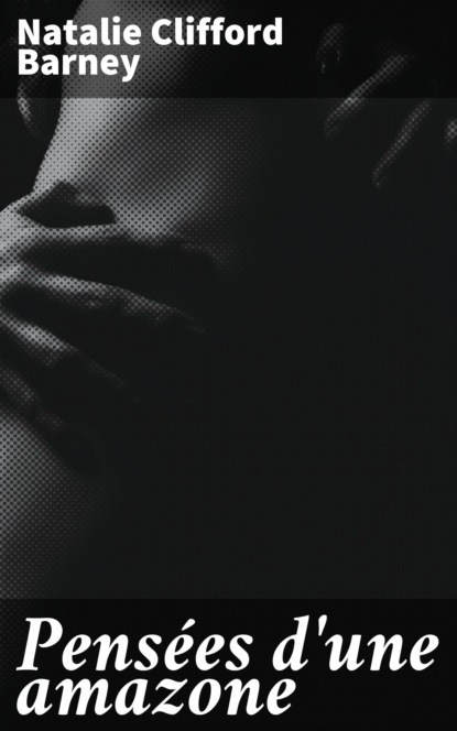 Pensées d'une amazone