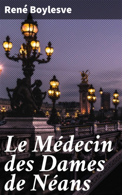 Le Médecin des Dames de Néans