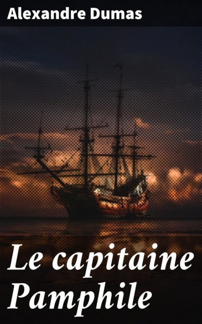 Le capitaine Pamphile
