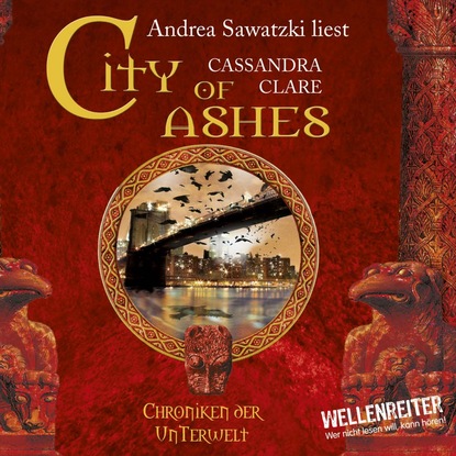 Cassandra Clare — City of Ashes - City of Bones - Chroniken der Unterwelt 2