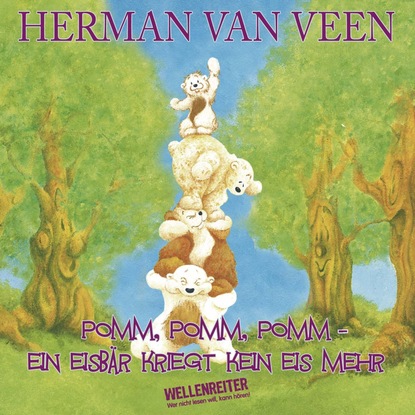 Herman van Veen — Pomm, pomm, pomm, ein Eisb?r kriegt kein Eis mehr