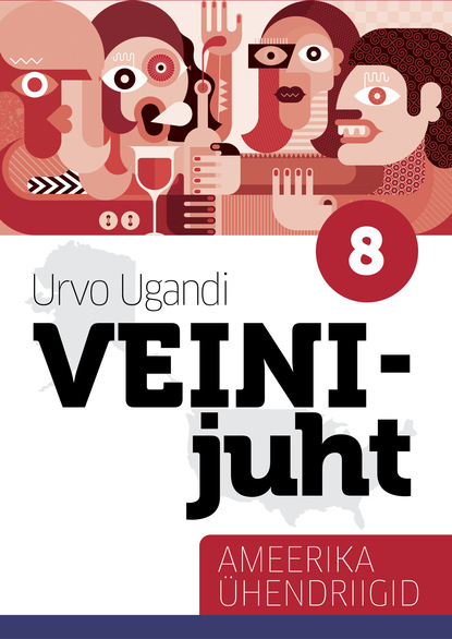 Veinijuht. 2. osa. Ameerika Ühendriigid
