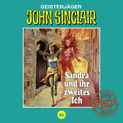 Jason Dark — John Sinclair, Tonstudio Braun, Folge 86: Sandra und ihr zweites Ich (Ungek?rzt)