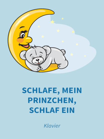 Schlafe, mein Prinzchen, schlaf ein