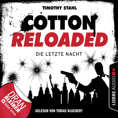 Timothy Stahl — Jerry Cotton, Cotton Reloaded, Die letzte Nacht (Serienspecial)