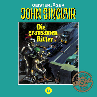 Jason Dark — John Sinclair, Tonstudio Braun, Folge 64: Die grausamen Ritter. Teil 1 von 2