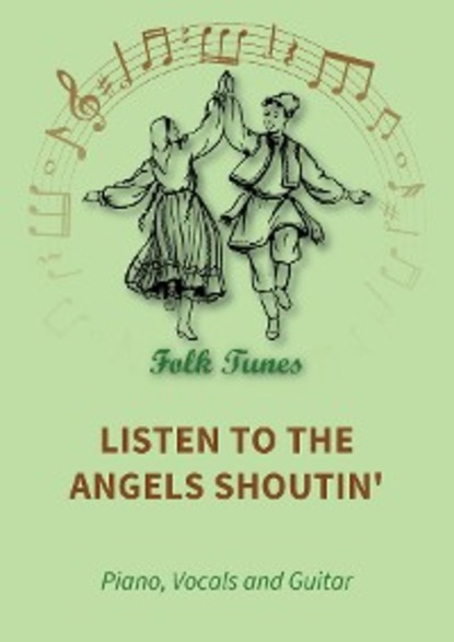 Listen To The Angels Shoutin'