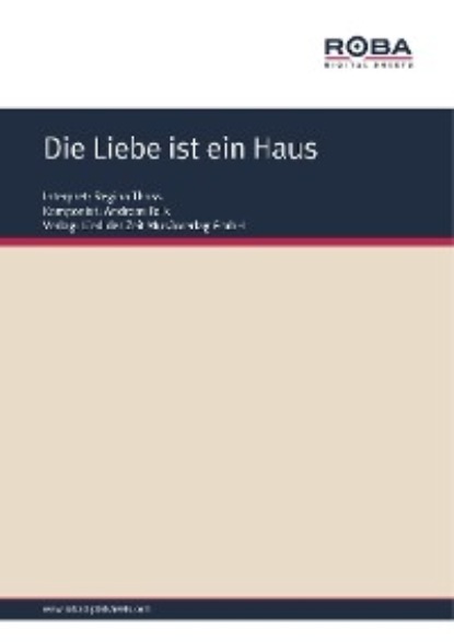 Die Liebe ist ein Haus