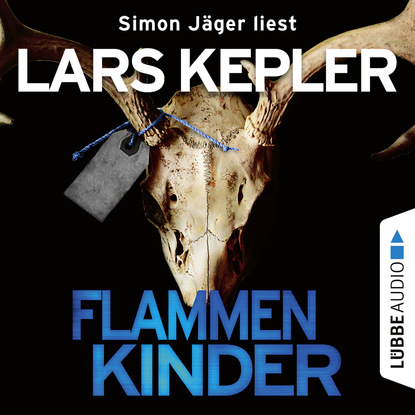 

Flammenkinder - Joona Linna, Teil 3 (Ungekrzt)