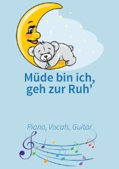 Müde bin ich, geh zur Ruh'