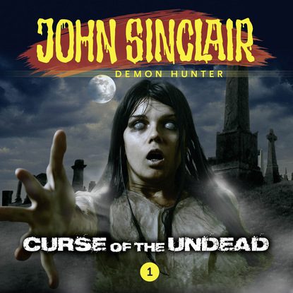 Jason Dark — John Sinclair Demon Hunter, Episode 1: Curse of the Undead