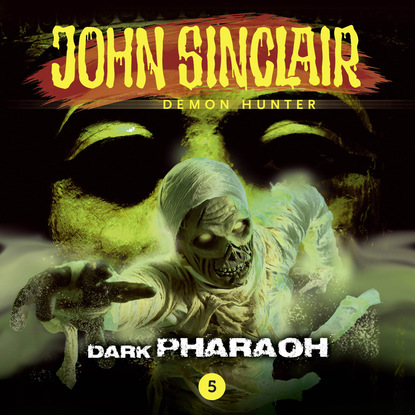 Jason Dark — John Sinclair Demon Hunter, Episode 5: Dark Pharaoh