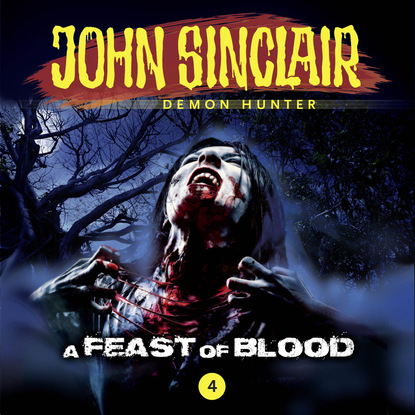 Jason Dark — John Sinclair Demon Hunter, Episode 4: A Feast of Blood