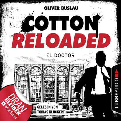 Oliver Buslau — Cotton Reloaded, Folge 46: El Doctor