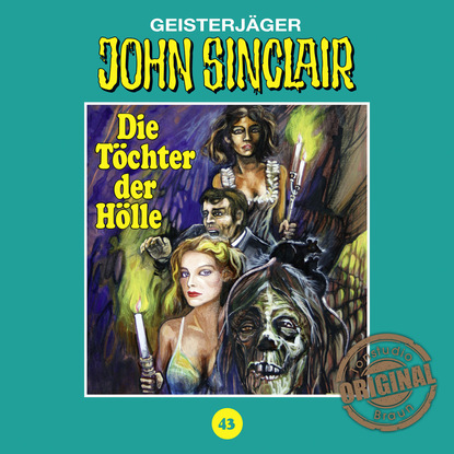 Jason Dark — John Sinclair, Tonstudio Braun, Folge 43: Die T?chter der H?lle