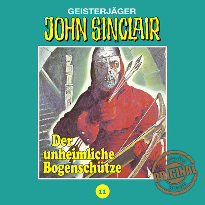 Jason Dark — John Sinclair, Tonstudio Braun, Folge 11: Der unheimliche Bogensch?tze