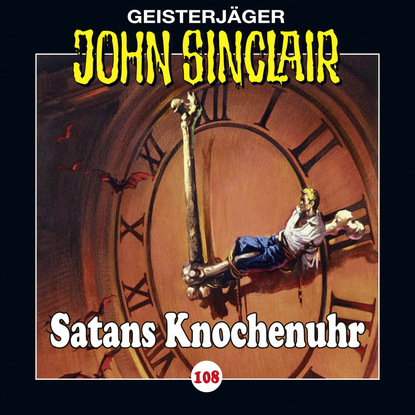 Jason Dark — John Sinclair, Folge 108: Satans Knochenuhr