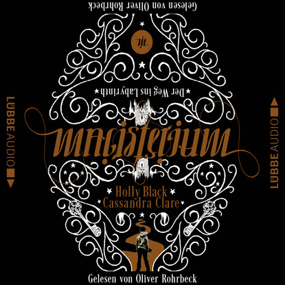 Der Weg ins Labyrinth - Magisterium, Teil 1