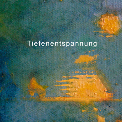 Johanna Michel — Tiefenentspannung