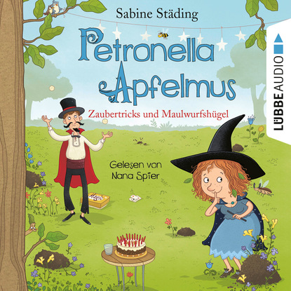Zaubertricks und Maulwurfshügel - Petronella Apfelmus, Teil 8 (Gekürzt)