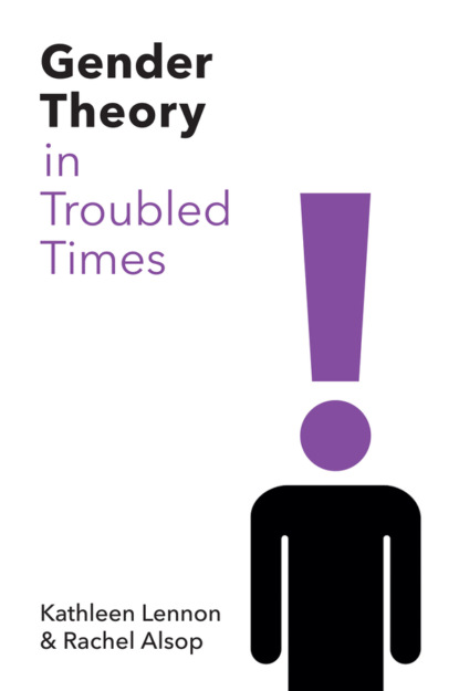 Rachel Alsop — Gender Theory in Troubled Times