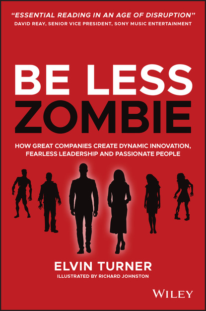 Elvin Turner — Be Less Zombie