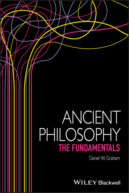 Daniel W. Graham — Ancient Philosophy