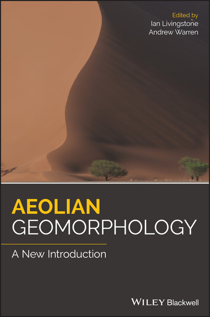 Группа авторов — Aeolian Geomorphology