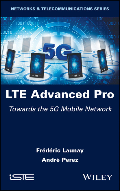 Fr?d?ric Launay — LTE Advanced Pro