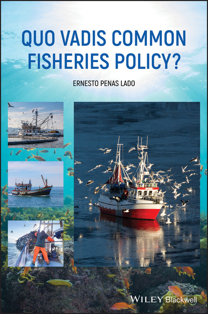 Ernesto Penas Lado — Quo Vadis Common Fisheries Policy?