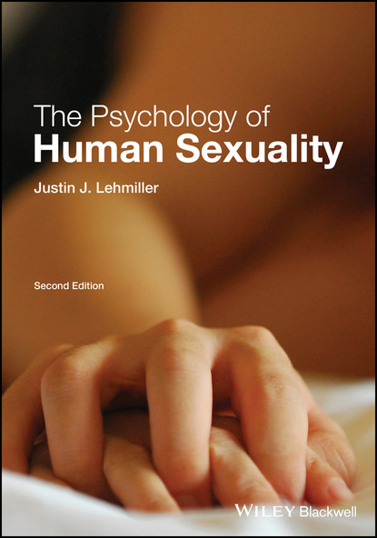 Justin J. Lehmiller — The Psychology of Human Sexuality