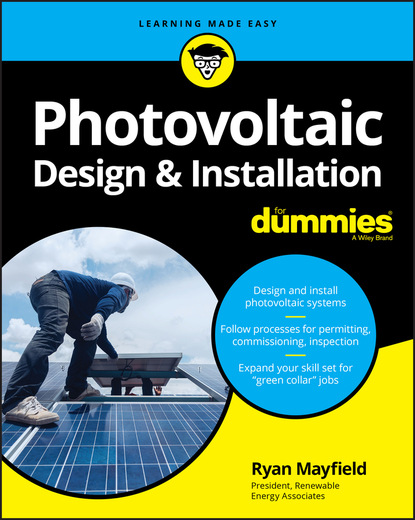 Ryan Mayfield — Photovoltaic Design & Installation For Dummies