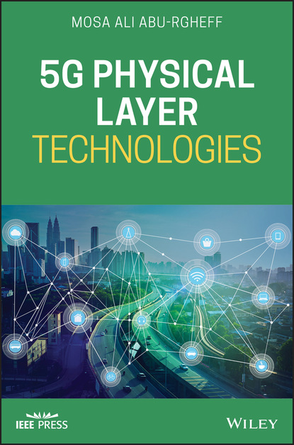 Mosa Ali Abu-Rgheff — 5G Physical Layer Technologies